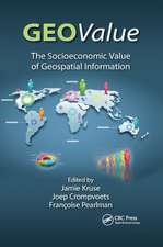 GEOValue: The Socioeconomic Value of Geospatial Information