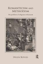 Romanticism and Methodism: The problem of religious enthusiasm