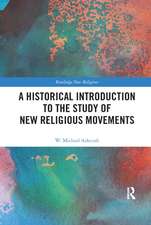 A Historical Introduction to the Study of New Religious Movements