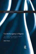 Counter-Insurgency in Nigeria: The Military and Operations against Boko Haram, 2011-2017