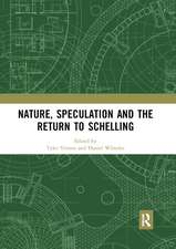 Nature, Speculation and the Return to Schelling