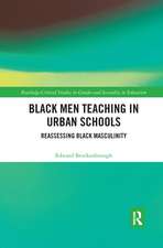 Black Men Teaching in Urban Schools: Reassessing Black Masculinity