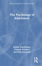 The Psychology of Attachment