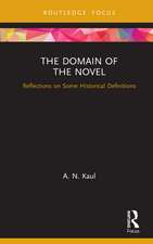 The Domain of the Novel: Reflections on Some Historical Definitions