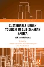 Sustainable Urban Tourism in Sub-Saharan Africa: Risk and Resilience