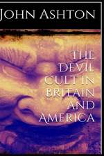 The Devil Cult in Britain and America