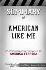 Summary of American Like Me