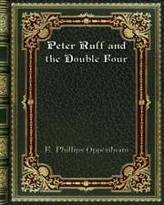 Peter Ruff and the Double Four