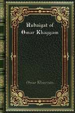 Rubaiyat of Omar Khayyam