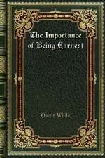 The Importance of Being Earnest