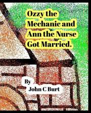 Ozzy the Mechanic and Ann the Nurse Got Married.