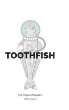 Vasquez, A: Toothfish
