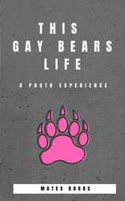 This Gay Bears Life