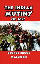 The Indian Mutiny of 1857