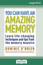 You Can Have an Amazing Memory (16pt Large Print Edition)