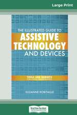 The Illustrated Guide to Assistive Technology and Devices