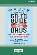 The Birth Guy's Go-To Guide for New Dads