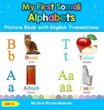 My First Somali Alphabets Picture Book with English Translations