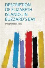 Description of Elizabeth Islands, in Buzzard's Bay