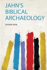 Jahn's Biblical Archaeology