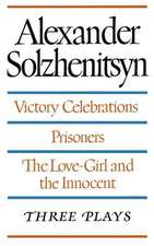 Three Plays: Victory Celebrations, Prisoners, The Love-Girl and the Innocent