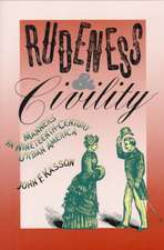 Rudeness and Civility: Manners in Nineteenth-Century Urban America