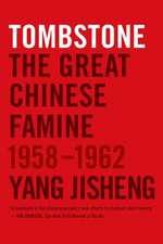 Tombstone: The Great Chinese Famine, 1958-1962