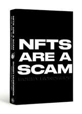 NFTs Are a Scam / NFTs Are the Future