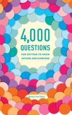 4,000 Questions for Getting to Know Anyone and Everyone