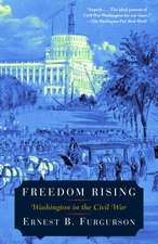 Freedom Rising: Washington in the Civil War