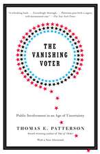 The Vanishing Voter: Public Involvement in an Age of Uncertainty