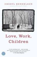 Love, Work, Children