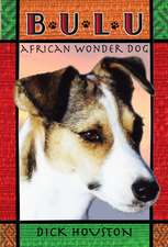 Bulu: African Wonder Dog