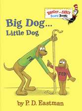 Big Dog . . . Little Dog: A Storybook