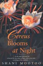 Cereus Blooms at Night: A Novel