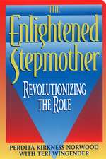 The Enlightened Stepmother: Revolutionizing the Role