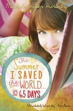 The Summer I Saved the World . . . in 65 Days