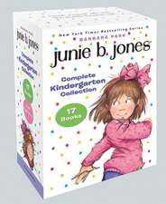 Junie B. Jones Complete Kindergarten Collection: Books 1-17 Plus Paper Dolls!