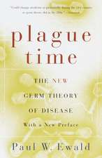 Plague Time: The New Germ Theory of Disease