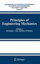 Principles of Engineering Mechanics: Volume 2 Dynamics -- The Analysis of Motion