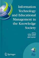 Information Technology and Educational Management in the Knowledge Society: IFIP TC3 WG3.7, 6th International Working Conference on Information Technology in Educational Management (ITEM) July 11-15, 2004, Las Palmas de Gran Canaria, Spain