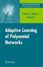 Adaptive Learning of Polynomial Networks: Genetic Programming, Backpropagation and Bayesian Methods