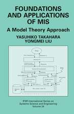 Foundations and Applications of MIS: A Model Theory Approach