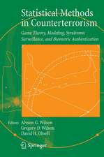 Statistical Methods in Counterterrorism: Game Theory, Modeling, Syndromic Surveillance, and Biometric Authentication