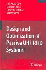 Design and Optimization of Passive UHF RFID Systems