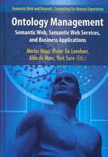 Ontology Management: Semantic Web, Semantic Web Services, and Business Applications