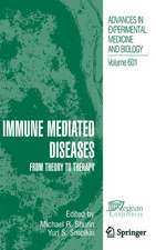 Immune Mediated Diseases: From Theory to Therapy