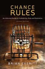 Everitt, B: Chance Rules