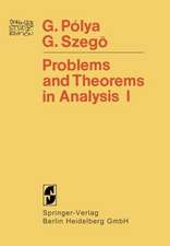 Problems and Theorems in Analysis: Series · Integral Calculus · Theory of Functions