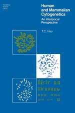 Human and Mammalian Cytogenetics: An Historical Perspective